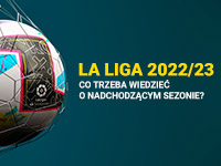 La Liga 2022/2023 - co trzeba wiedzieć o nadchodzących rozgrywkach?