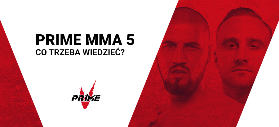 PRIME SHOW MMA 5 - co trzeba wiedzieć
