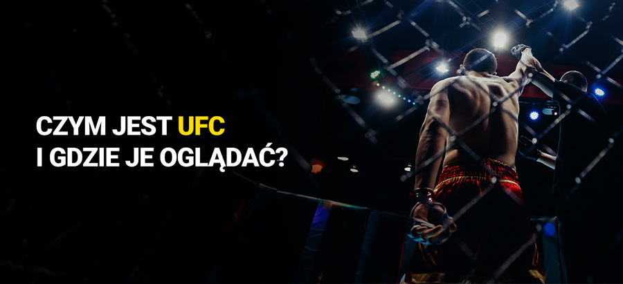 Czym jest UFC?